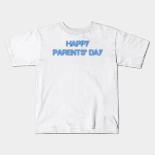 Happy Parents' day Kids T-Shirt